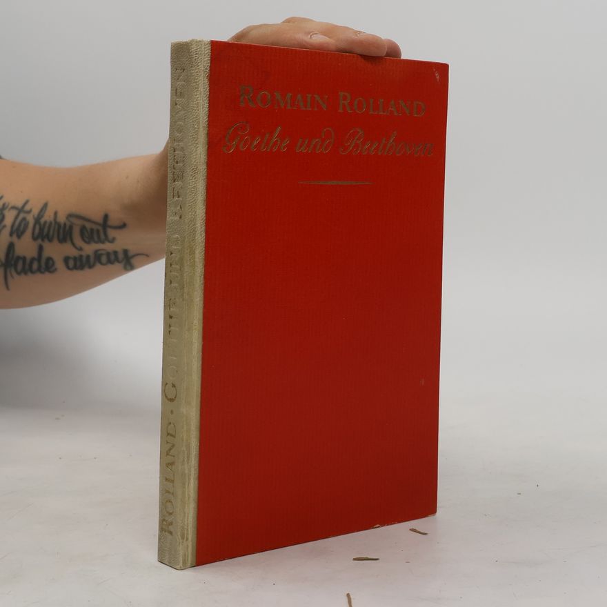 Romain Rolland Goethe und Beethoven