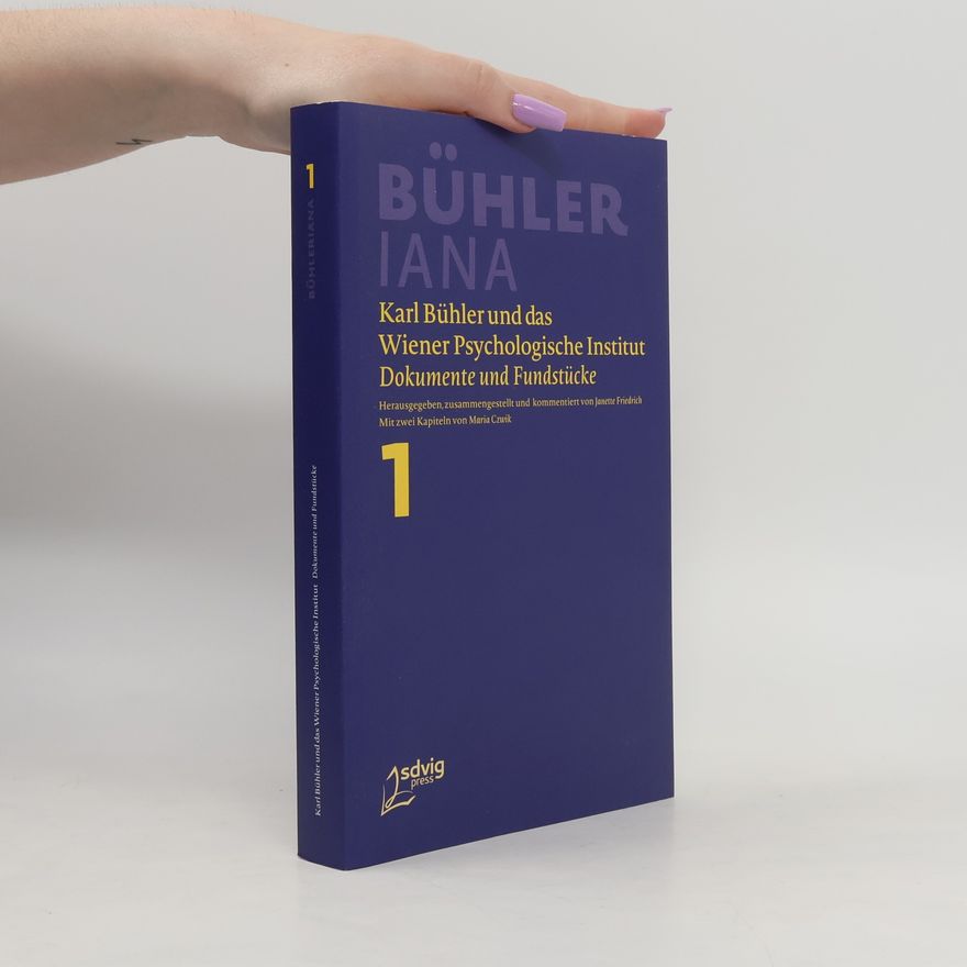 Maria Czwik Karl Bühler und das Wiener Psychologische Institut