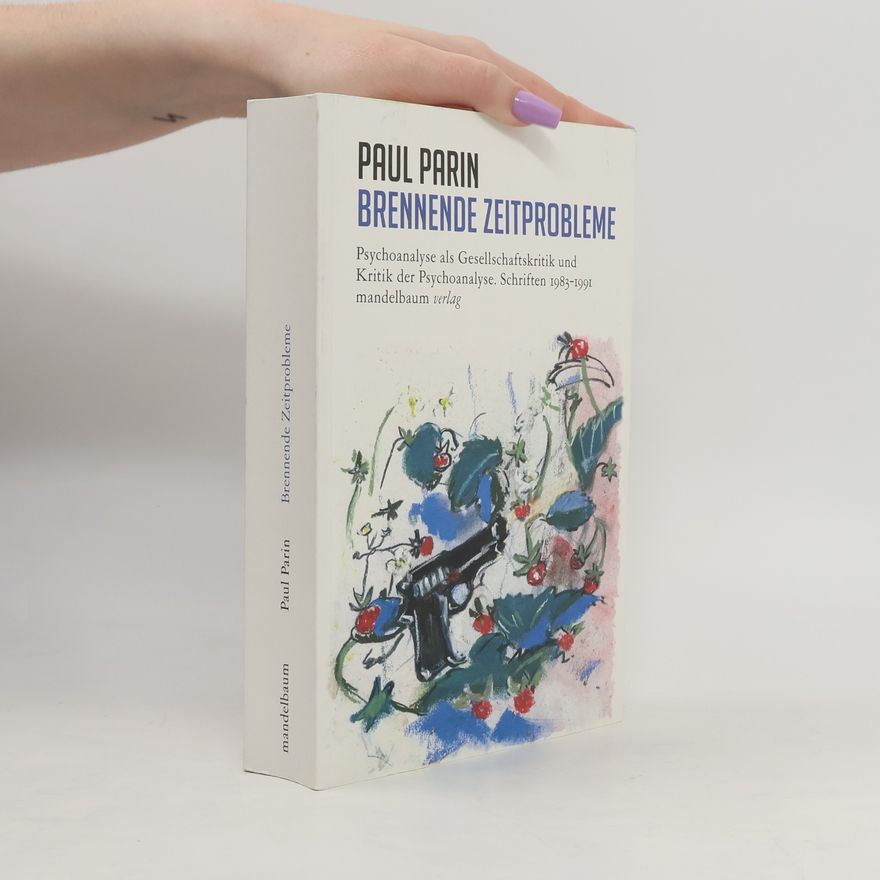 Paul Parin Brennende Zeitprobleme