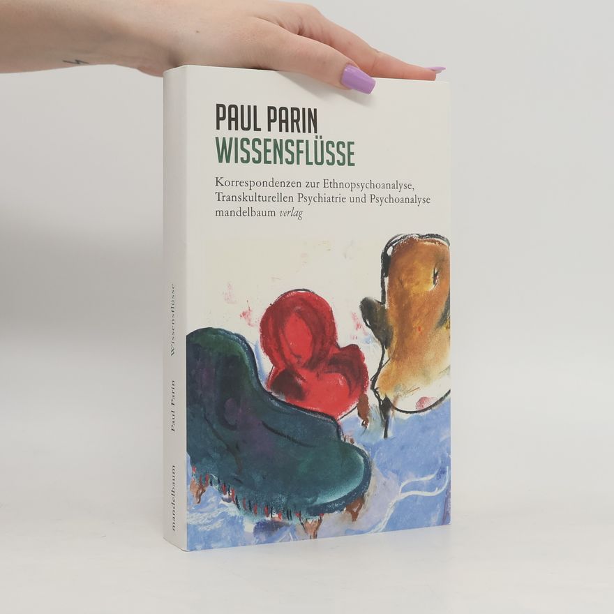 Paul Parin Wissensflüsse