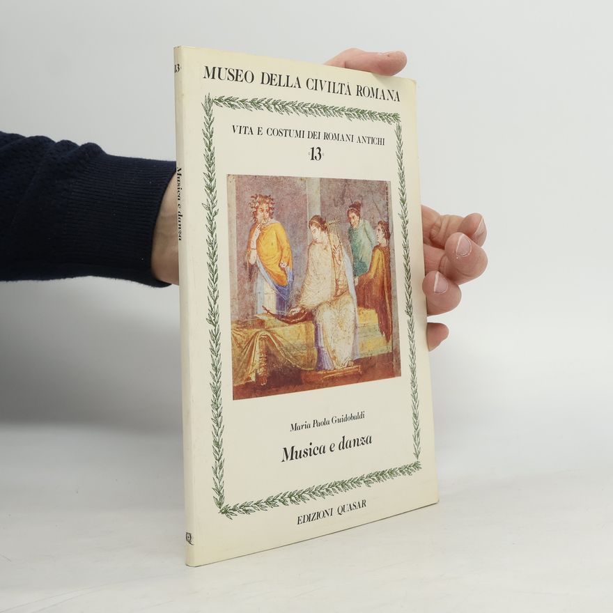 Domenico Guidobaldi Vita e costumi dei Romani antichi - 13: Musica e danza