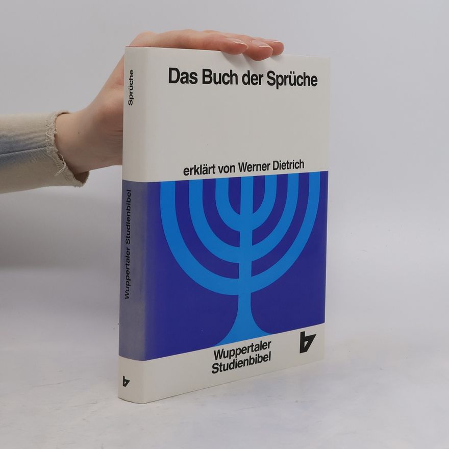 Werner Dietrich Wuppertaler Studienbibel: Das Buch der Sprüche