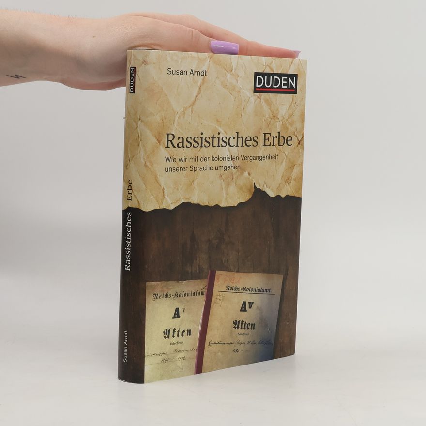 Susan Arndt Rassistisches Erbe