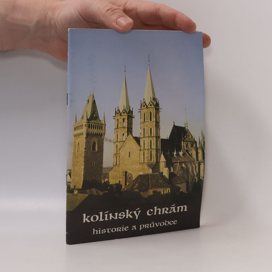Auteurscollectief Kolínský chrám: historie a průvodce