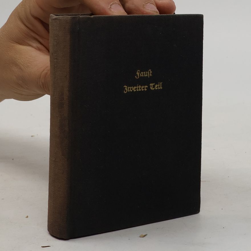 Johann Wolfgang von Goethe Faust 2