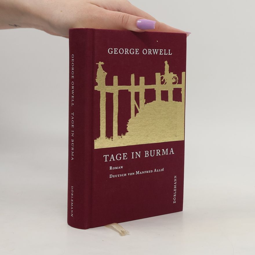 George Orwell Tage in Burma