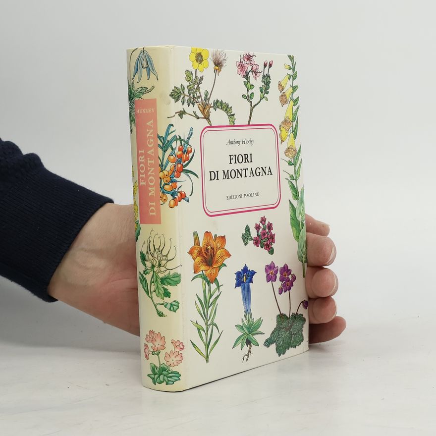 Anthony Julian Huxley Fiori di montagna