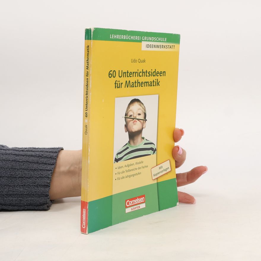 Udo Quak 60 Unterrichtsideen für Mathematik