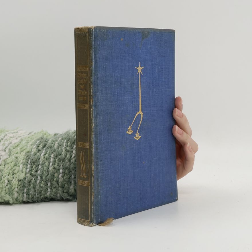 Autorenkollektiv Die Balladen und ritterlichen Lieder des Freiherrn Börries von Münchhausen