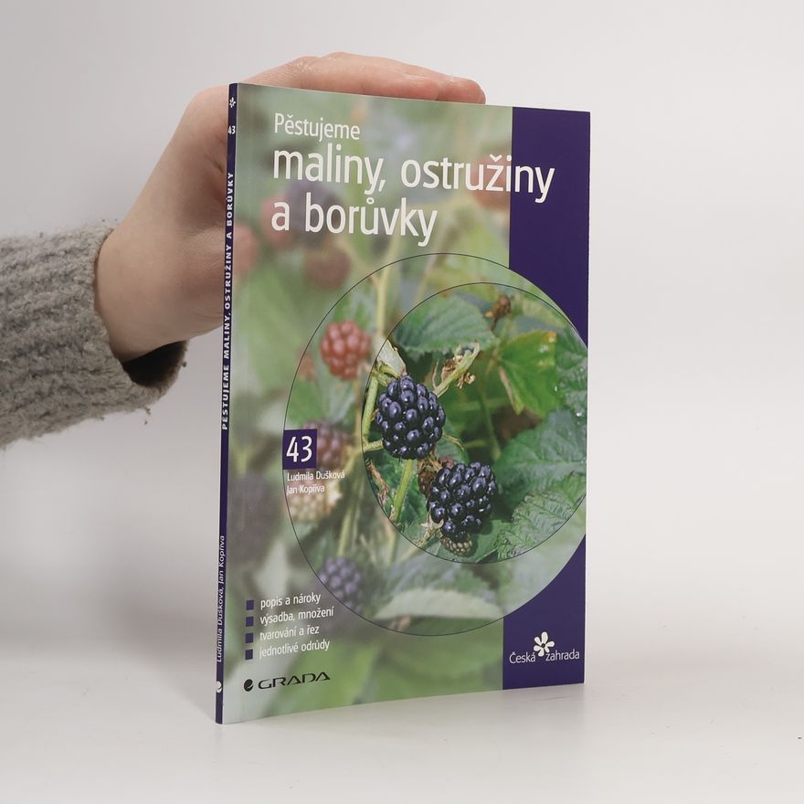Jan Kopřiva Pěstujeme maliny, ostružiny a borůvky