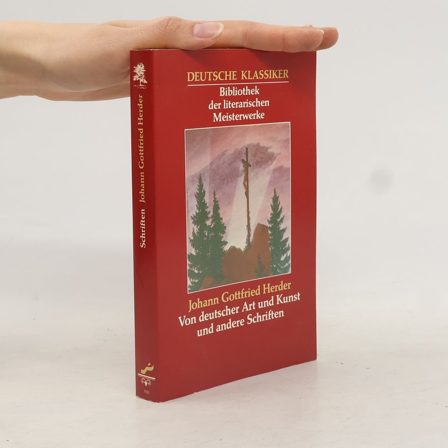 Johann Gottfried Herder Von deutscher Art und Kunst und anderen Schriften