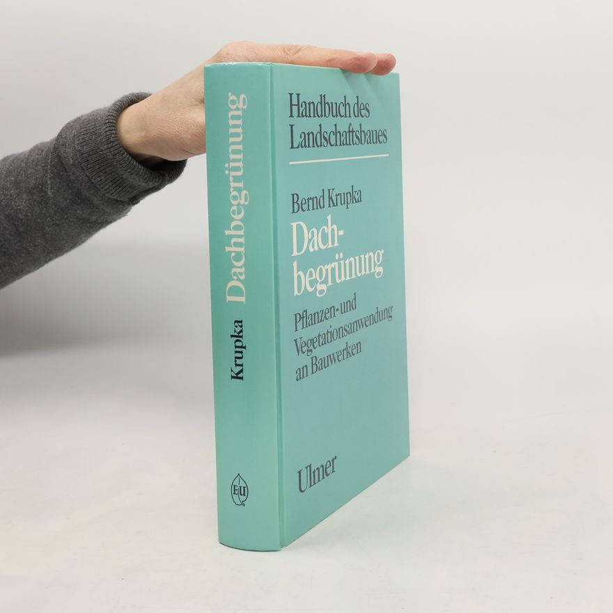 Autorenkollektiv Handbuch des Landschaftsbaues: Dachbegrünung