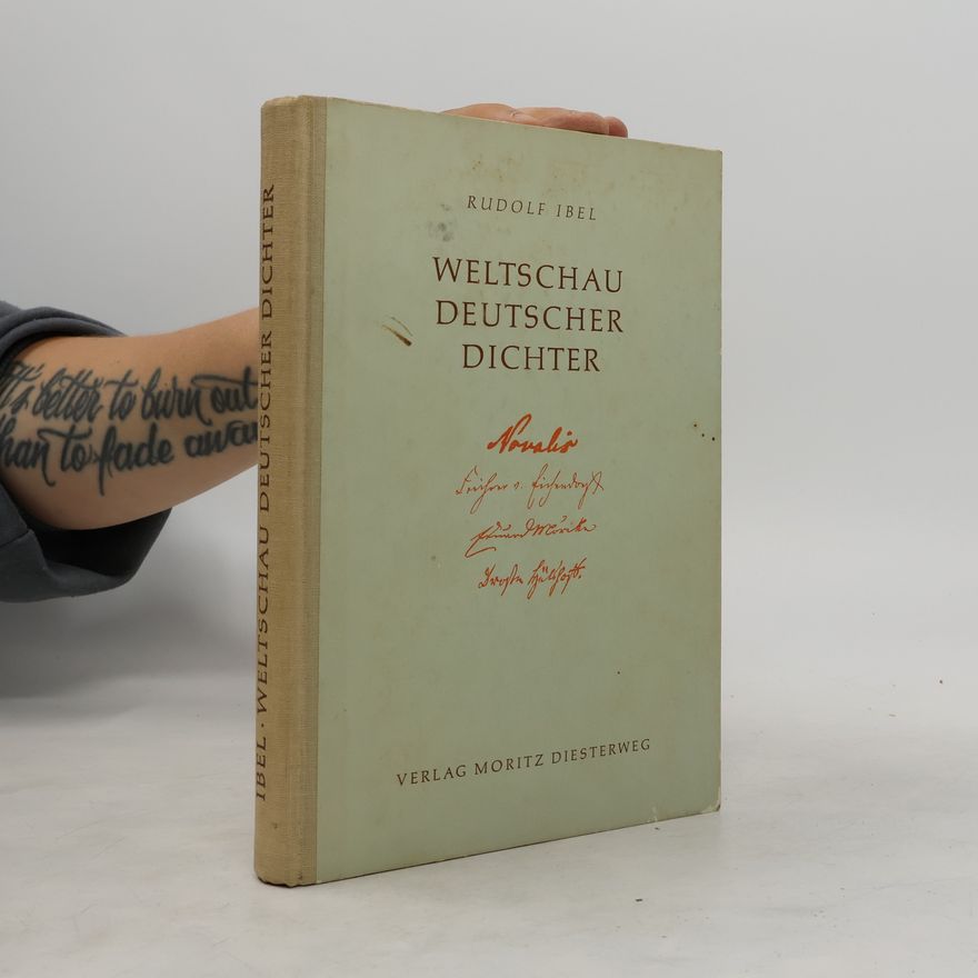 Rudolf Ibel Weltschau deutscher Dichter