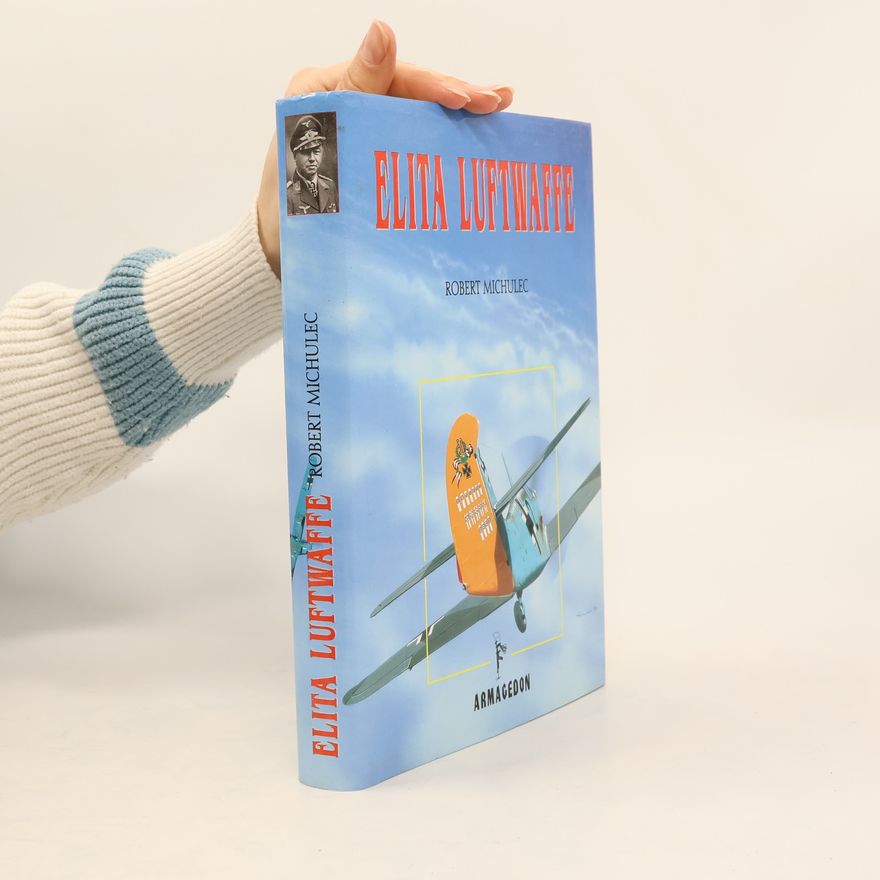 Robert Michulec Elita Luftwaffe