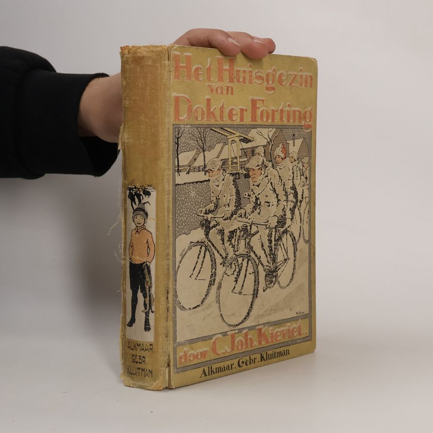 C. Joh. Kieviet Het Huisgezin van Dr. Forting