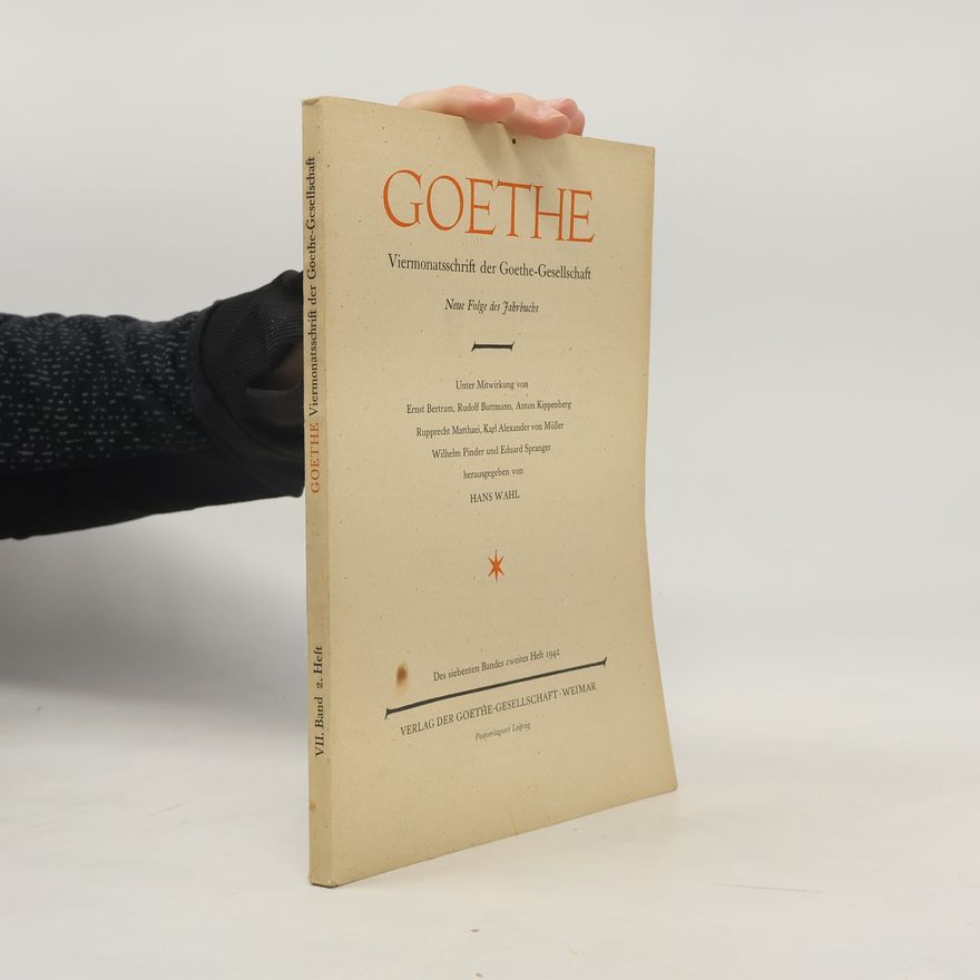 Hans Wahl Goethe. Viermonatsschrift der Goethe-Gesellschaft