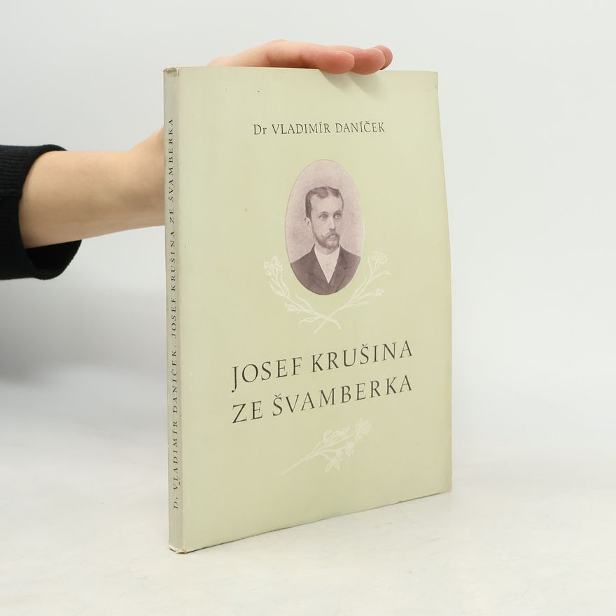 Vladimír Daníček Josef Krušina ze Švamberka