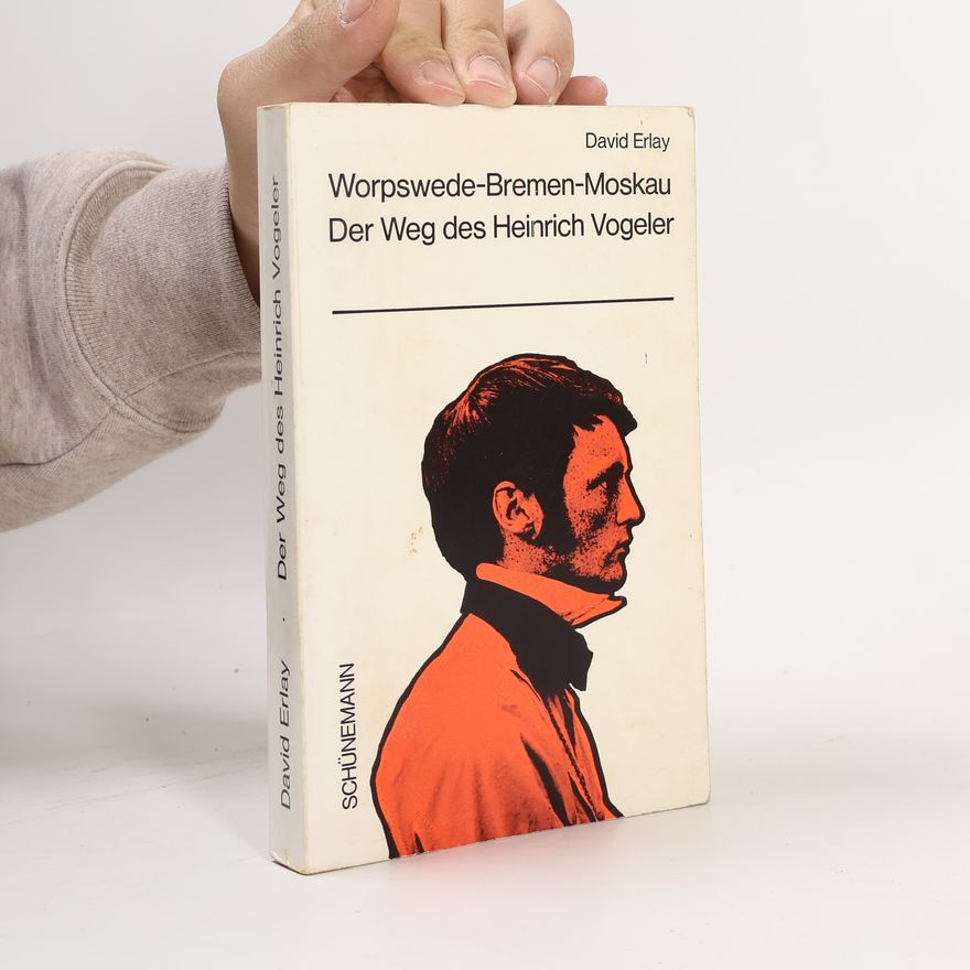 David Erlay Worpswede, Bremen, Moskau