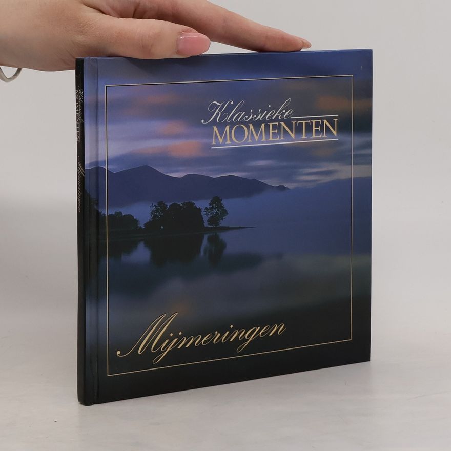 Kolektív autorov Klassieke Momenten, Mijmeringen