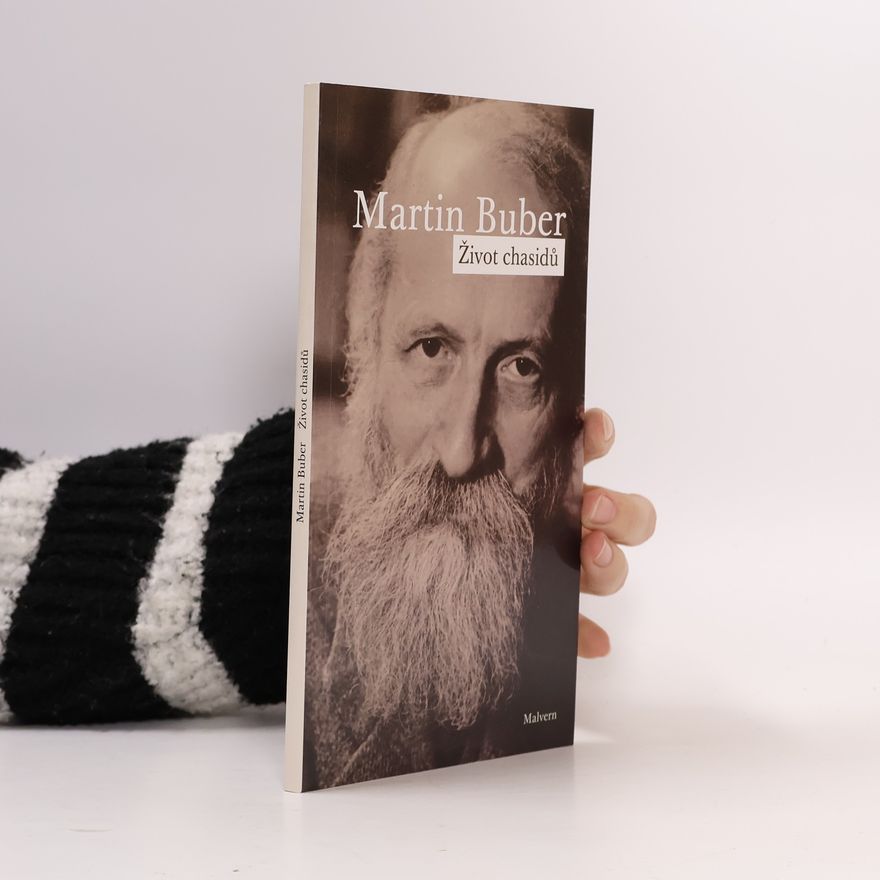 Martin Buber Život chasidů