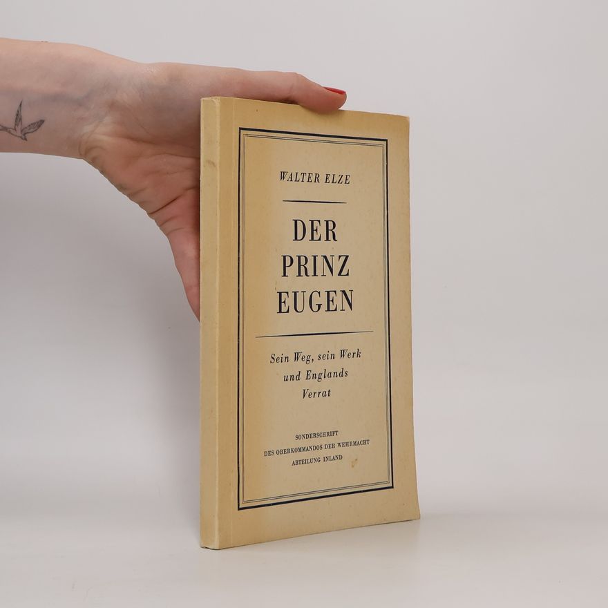 Walter Elze Der Prinz Eugen