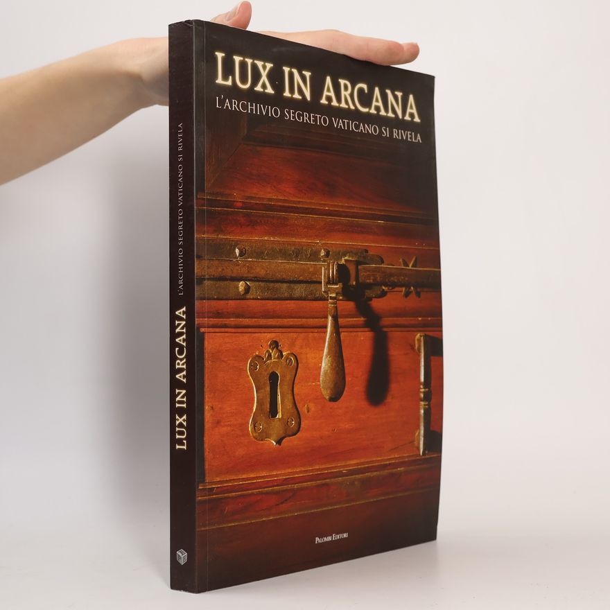 Archivio Segreto Vaticano Lux in arcana