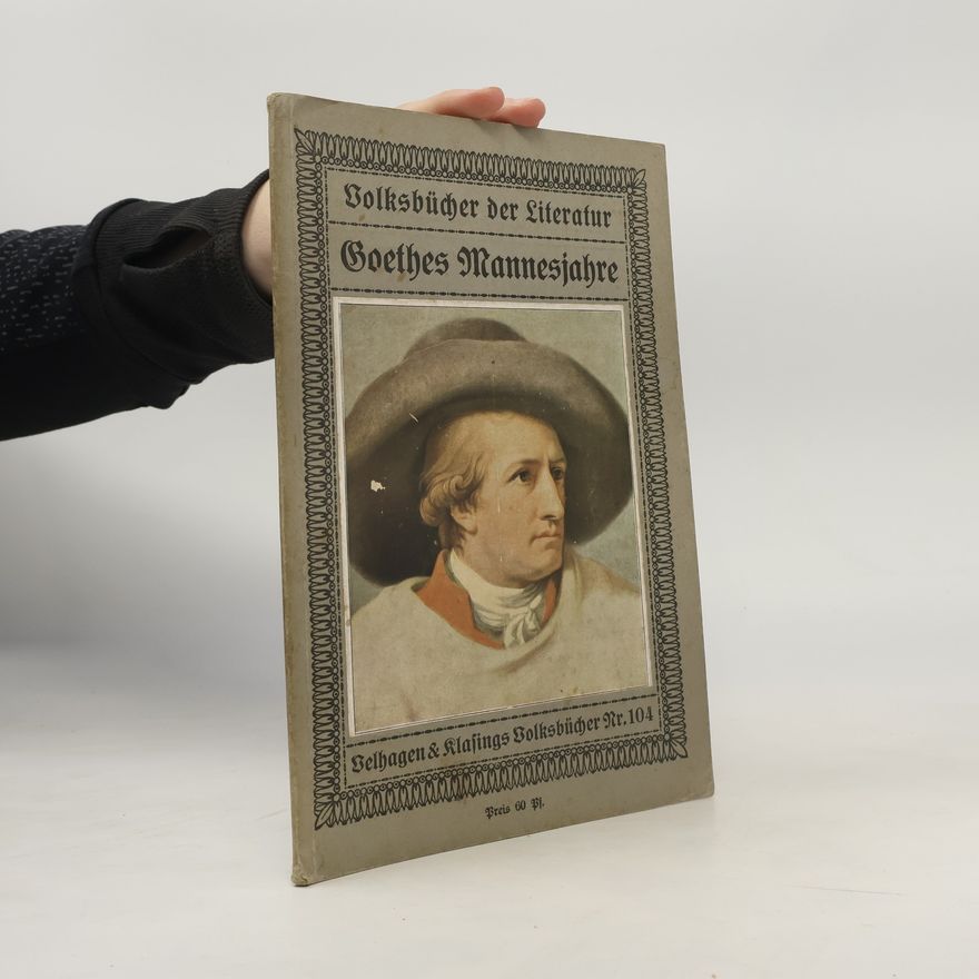 Johannes Höffner Goethes Mannesjahre