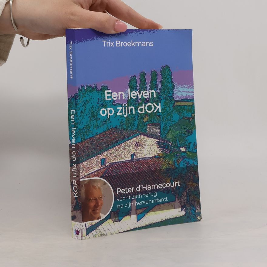Trix Broekmans Een leven op zijn kop