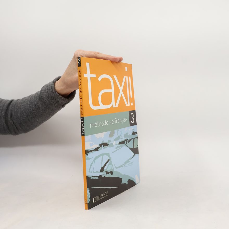AnneMarie Johnson Taxi! 3 Eleve : méthode de fraçais