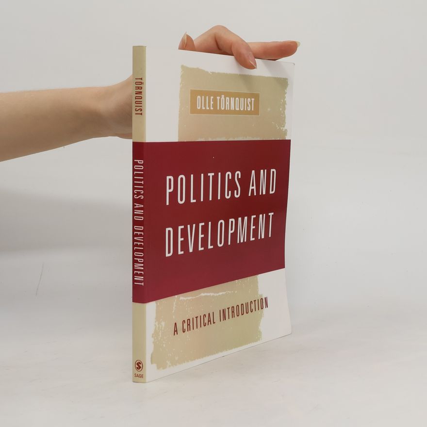 Olle Törnquist Politics and Development