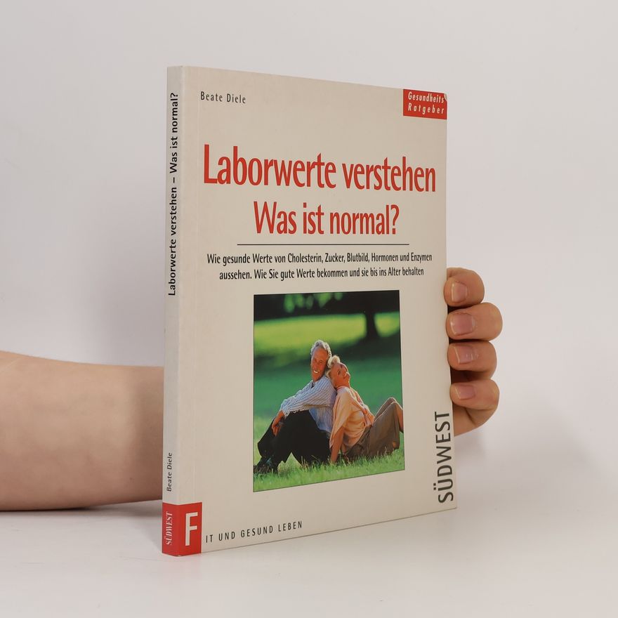 Beate Diele Laborwerte verstehen - was ist normal?