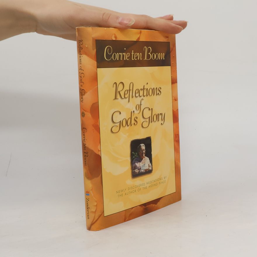 Corrie ten Boom Reflections of God's Glory