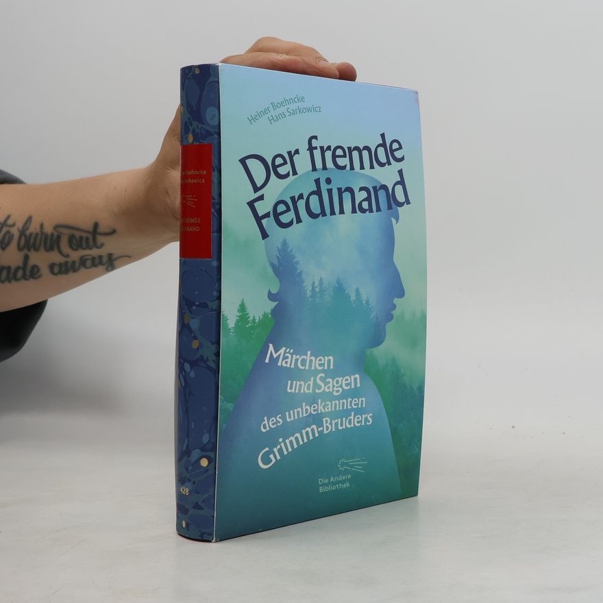 Heiner Boehncke Die Andere Bibliothek - 428: Der fremde Ferdinand