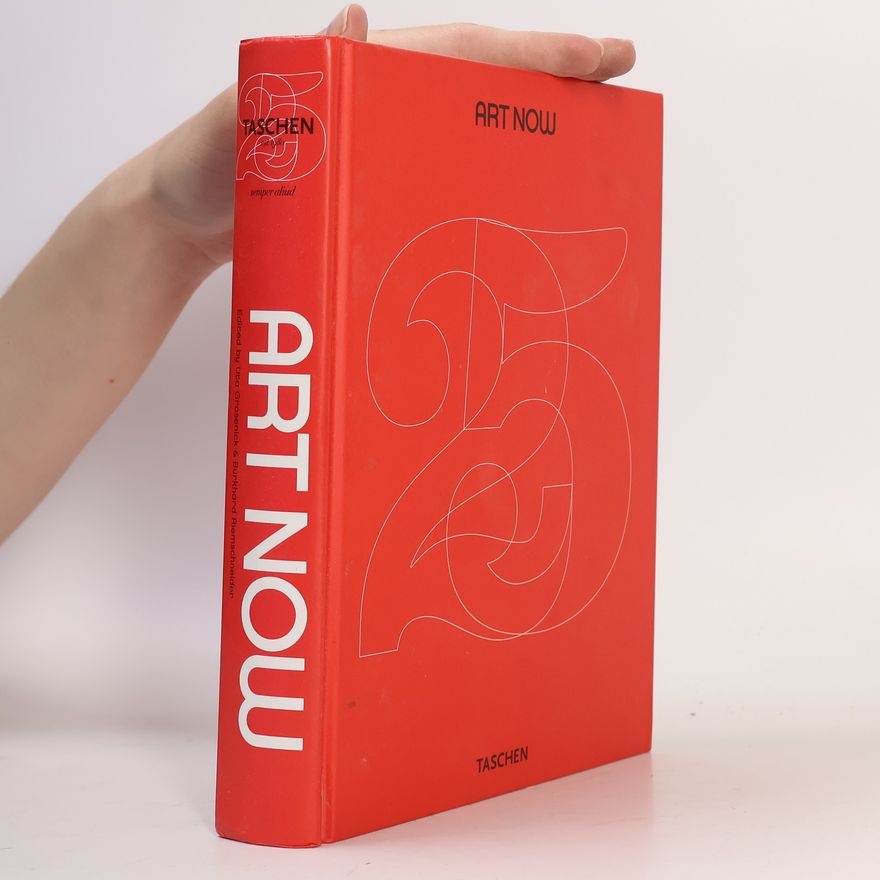 Autorenkollektiv Art Now: 81 Artists at the Rise of the New Millennium