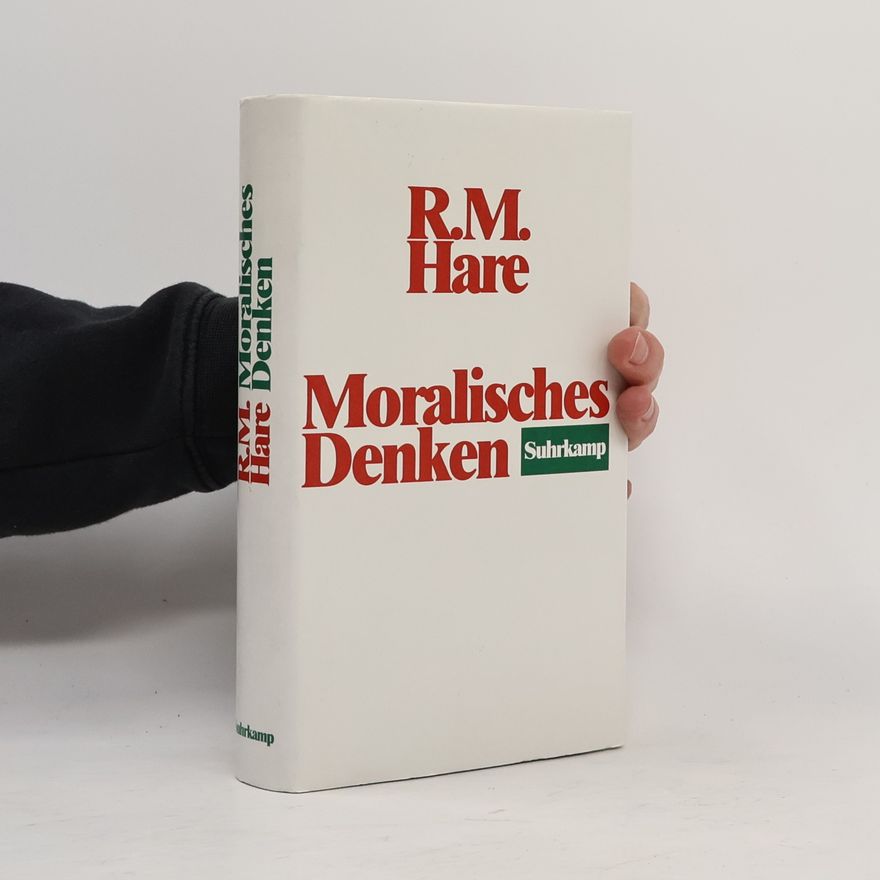 Richard Mervyn Hare Moralisches Denken
