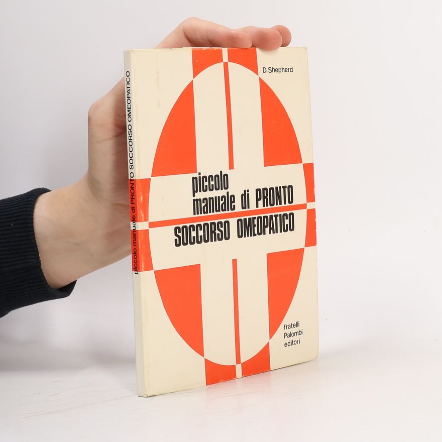 Dorothy Shepherd Piccolo Manuale di pronto soccorso omeopatico