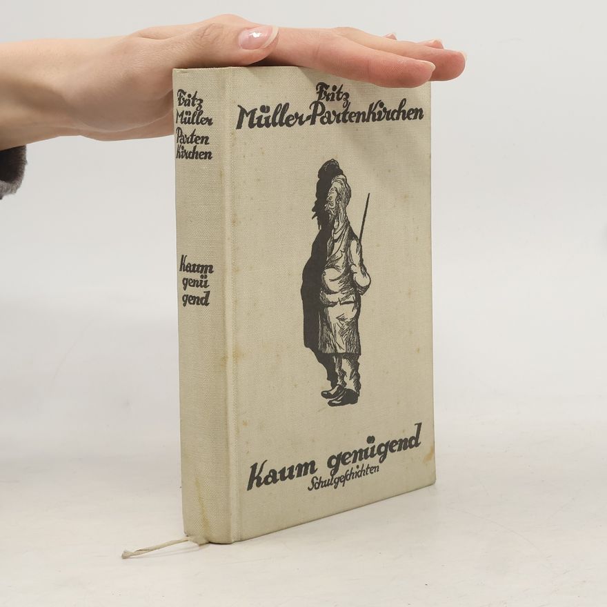 Fritz Müller-Partenkirchen Kaum genügend