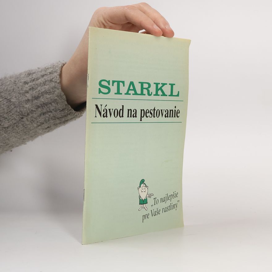 Various authors Starkl. Návod na pestovanie