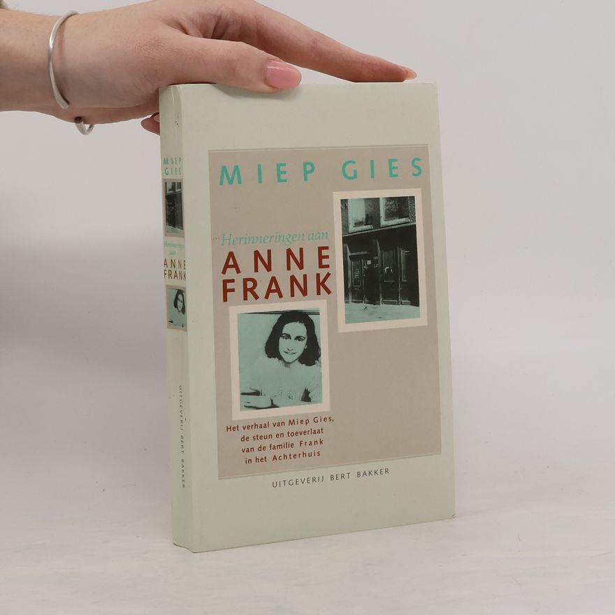 Miep Gies Herinneringen aan Anne Frank