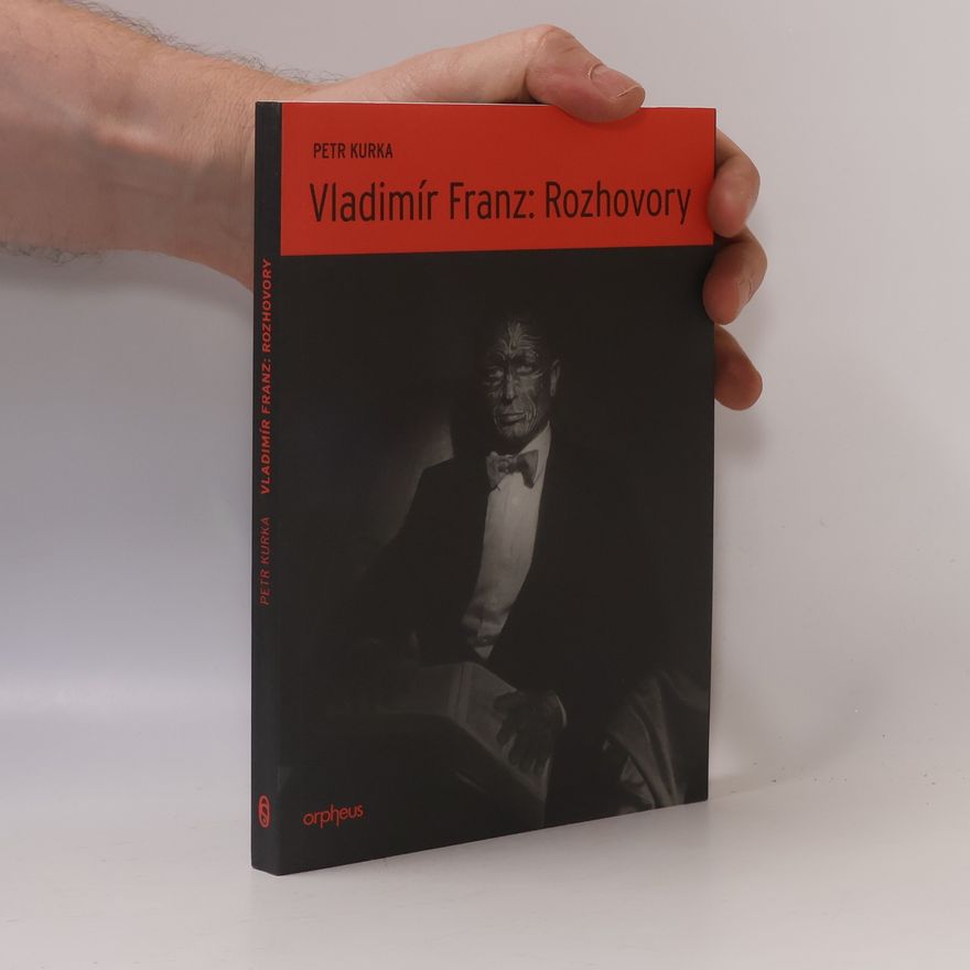 Petr Kurka Vladimír Franz: rozhovory