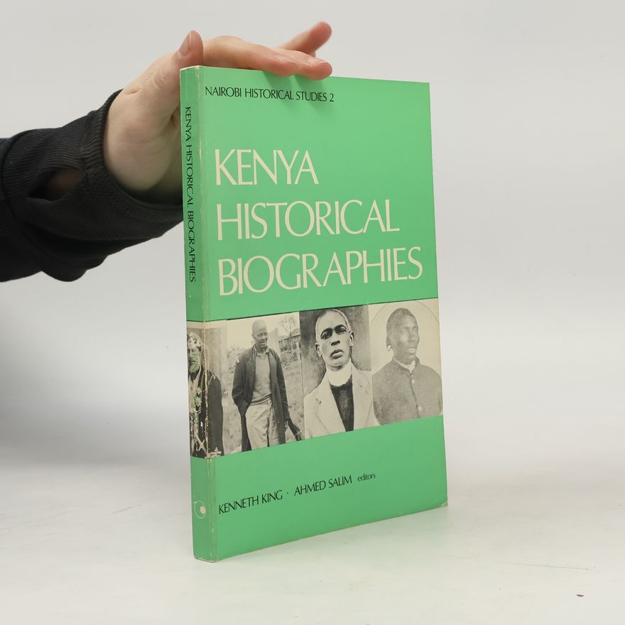 Ahmed Salim Nairobi historical Studies 2. Kenya Historical Biographies