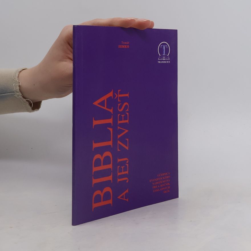 Tomáš Semko Biblia a jej zvesť