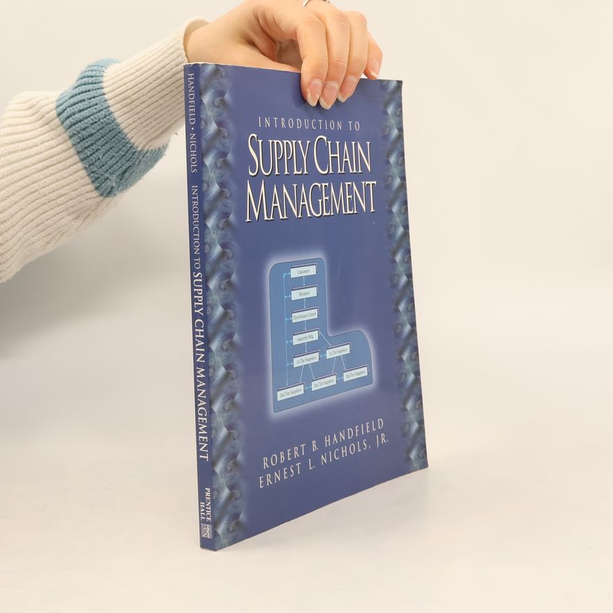 Ernest L. Nichols, Jr. Introduction to Supply Chain Management