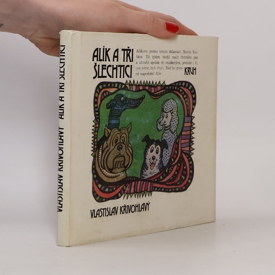 Vlastislav Křivohlavý Alík a tři šlechtici