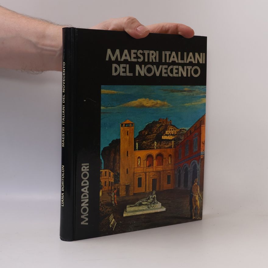 Liana Bortolon Maestri italiani del Novecento