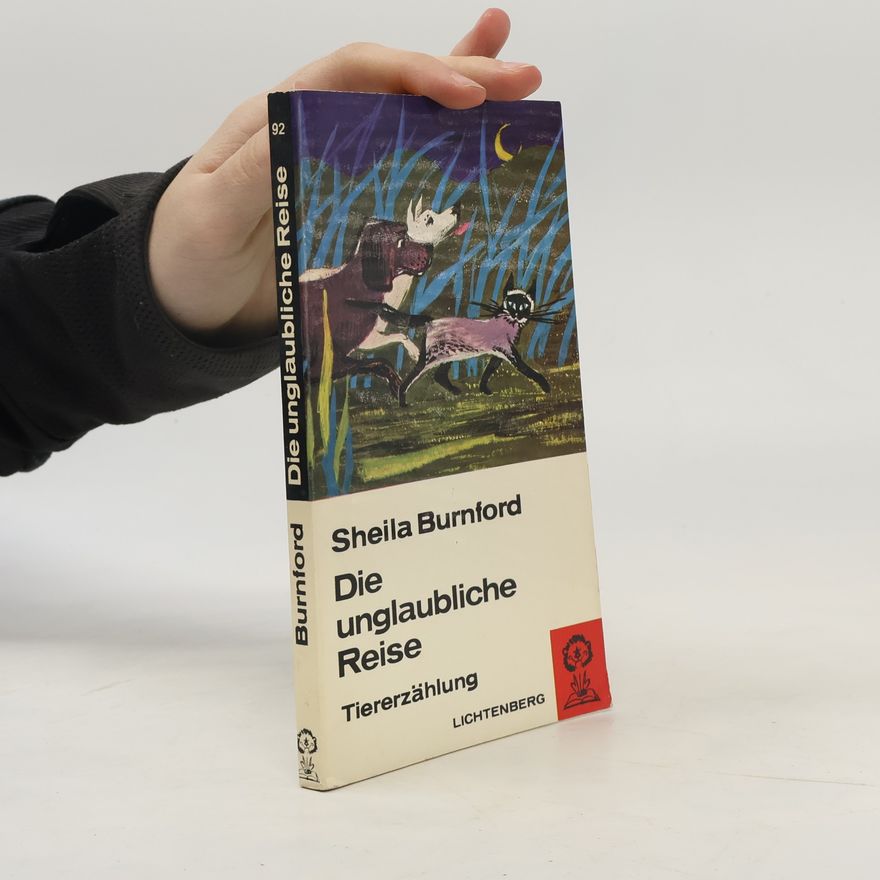 Sheila Burnford Die unglaubliche Reise