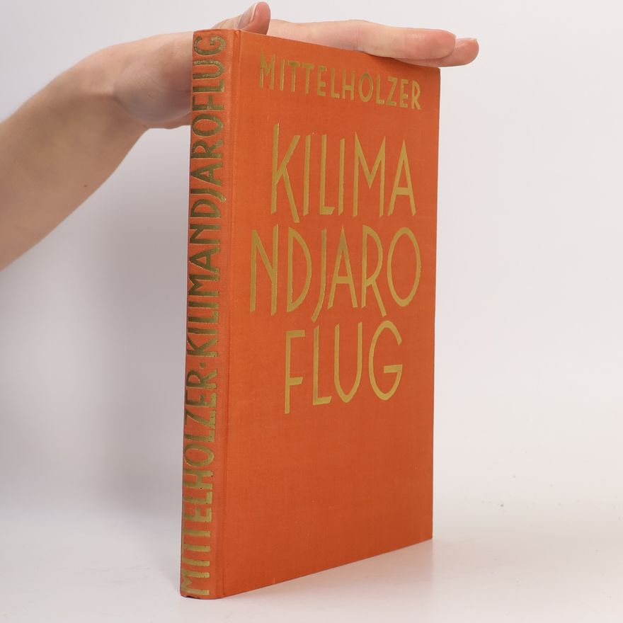 Walter Mittelholzer Kilimandjaro Flug