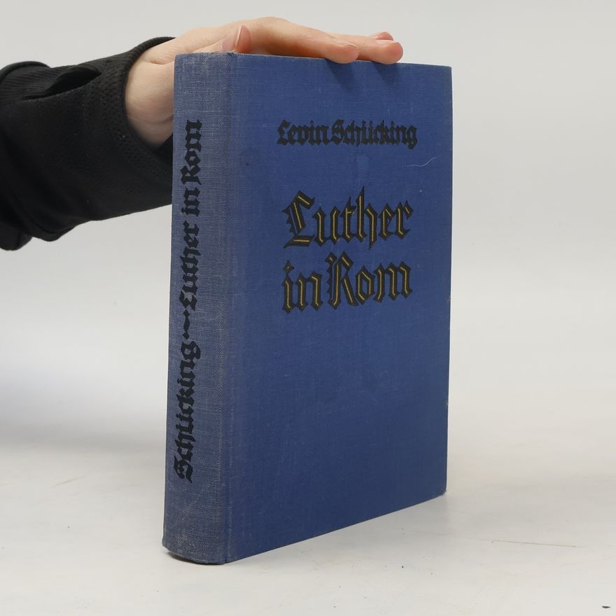 Levin Schücking Luther in Rom