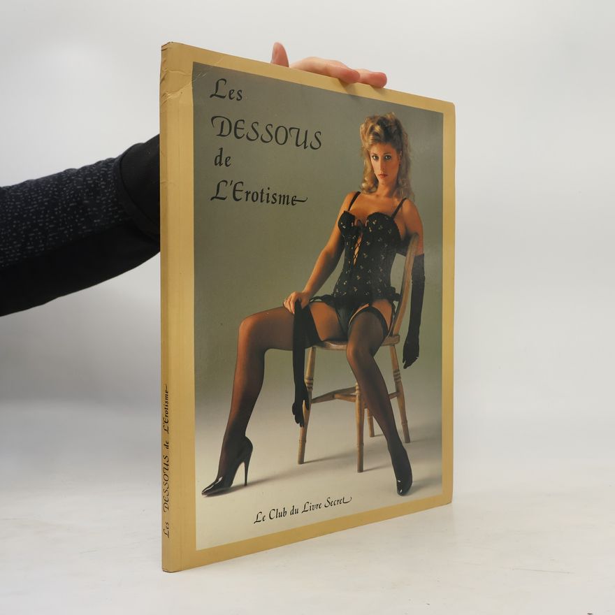 Autorenkollektiv Les Dessous De L'Erotisme