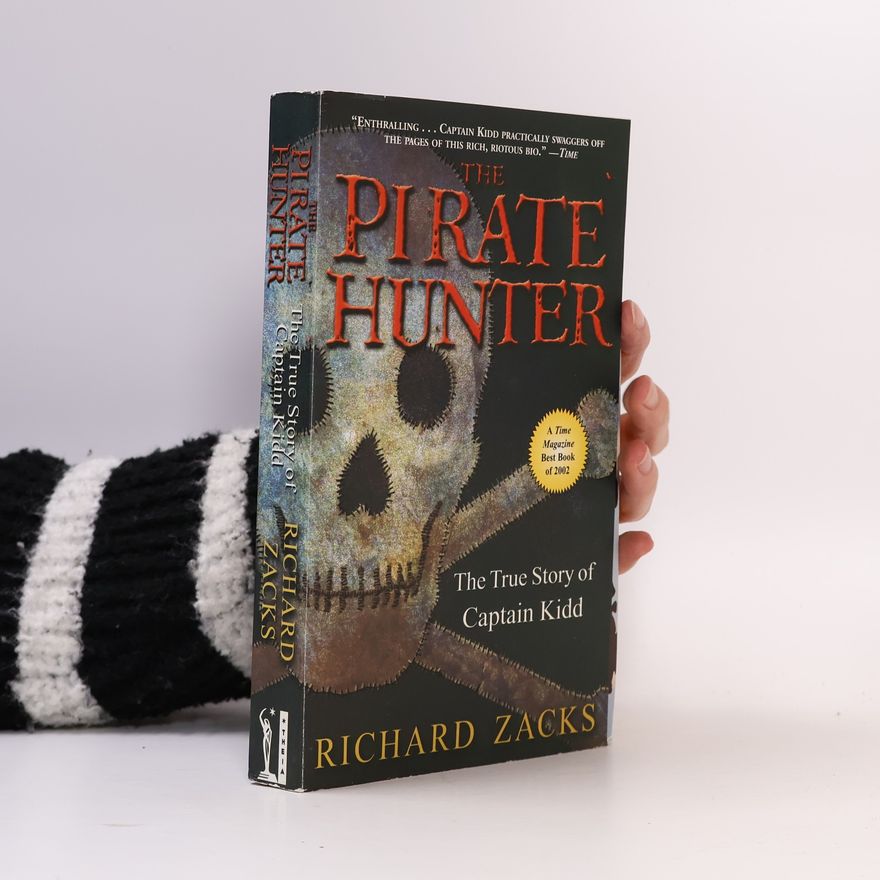 Richard Zacks The Pirate Hunter